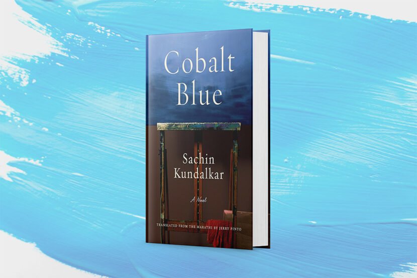 Why Cobalt Blue by Sachin Kundalkar Is a Must-Read for Fans of Complex, Open-Ended Stories Cobalt Blue Novel